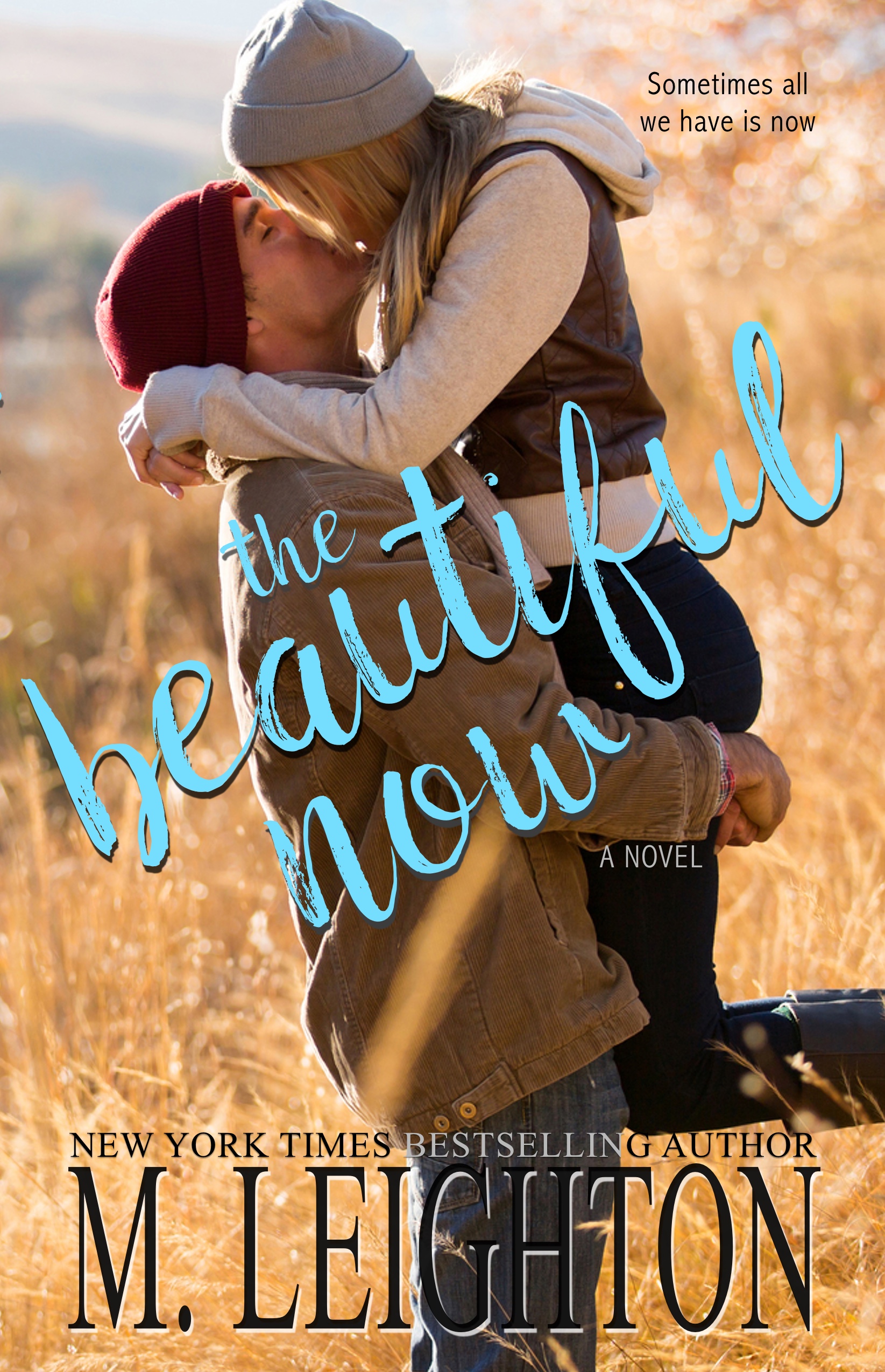 The Beautiful Now by M. Leighton Release Review