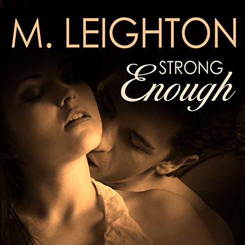 Strong Enough audiobook by M. Leighton